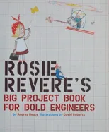 Rosie Revere's Big Project Book for Bold Engineers