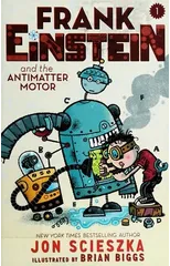 Frank Einstein and the Antimatter Motor
