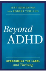 Beyond ADHD