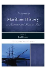 Interpreting Maritime History at Museums and Historic Sites