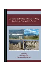 Landscape and History in the Lykos Valley