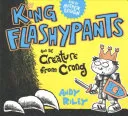 King Flashypants and the Creature From Crong