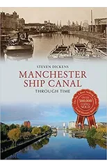 Manchester Ship Canal Through Time
