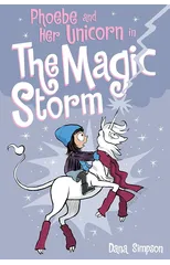 Phoebe and Her Unicorn in the Magic Storm