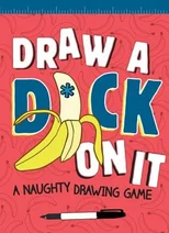 Draw a D*ck on It