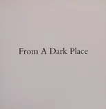 From A Dark Place