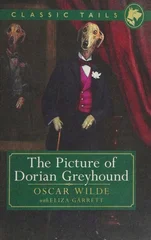 The Picture of Dorian Greyhound (Classic Tails 4)
