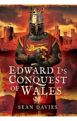Edward I's Conquest of Wales