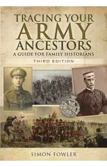 Tracing Your Army Ancestors - 3rd Edition