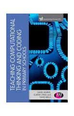 Teaching Computational Thinking and Coding in Primary Schools