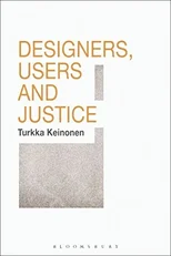 Designers, Users and Justice
