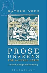 Prose Unseens for A-Level Latin