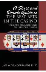 A Short and Simple Guide to the Best Bets in the Casino