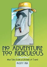 No Adventure Too Ridiculous