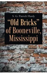 "Old Bricks" of Booneville, Mississippi