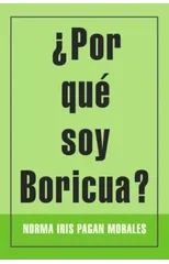 ¿Por que soy Boricua?