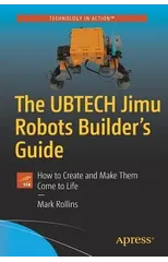 The UBTECH Jimu Robots Builder’s Guide