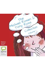The Michael Rosen & Tony Ross Collection Volume 1