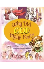 Why Did God Make Feet?