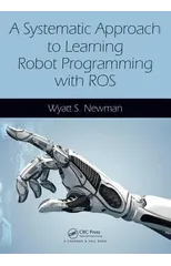 A Systematic Approach to Learning Robot Programming with ROS