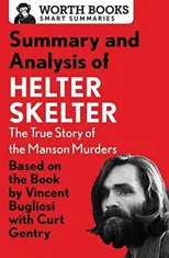 Summary and Analysis of Helter Skelter