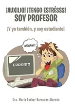 !Auxilio! !tengo estresss! soy profesor