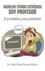 !Auxilio! !tengo estresss! soy profesor