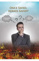 Once Saved, Always Saved?