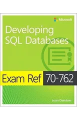 Exam Ref 70-762 Developing SQL Databases