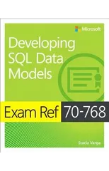 Exam Ref 70-768 Developing SQL Data Models