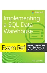 Exam Ref 70-767 Implementing a SQL Data Warehouse