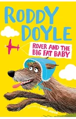 Rover and the Big Fat Baby