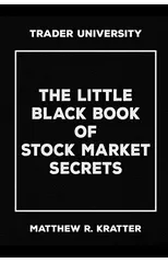 The Little Black Book of Stock Market Secrets