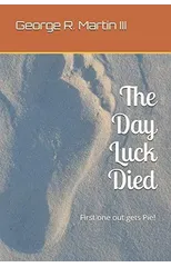 The Day Luck Died