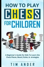 How to Play Chess for Children