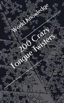 200 Crazy Tongue Twisters