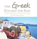 The Greek Kitchen for Kids