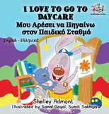 I Love to Go to Daycare