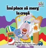 I Love to Go to Daycare (Romanian Children's Book)