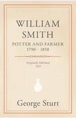 William Smith, Potter and Farmer 1790 - 1858