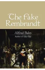 The Fake Rembrandt