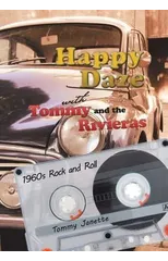 Happy Daze with Tommy and the Rivieras