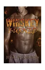 Whiskey Burned
