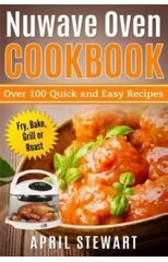 Nuwave Oven Cookbook