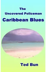 The Uncovered Policeman - Caribbean Blues