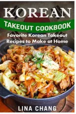 Korean Takeout Cookbook - ***Black and White Edition***