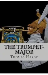 The trumpet-major (Worldwide Classics)