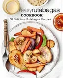 Easy Rutabagas Cookbook