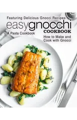 Easy Gnocchi Cookbook