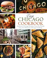 Easy Chicago Cookbook